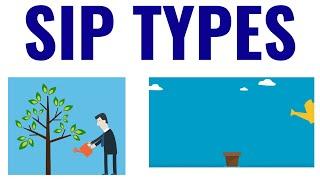 Types of SIP in Mutual Fund | Different Types of SIP | SIP Types