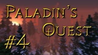 Paladin's Quest - A Familiar Voice..?