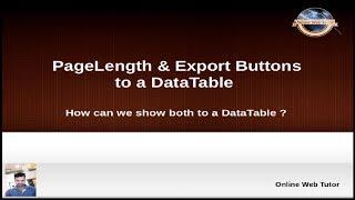 How can we show Pagination and Export buttons both to a DataTable | PageLentgh & Export Buttons