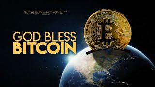 God Bless Bitcoin | Full Movie | Documentary