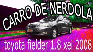 Review de Carro: Toyota Fielder XEI 1.8 2008