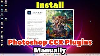 How to Install Photoshop CCX Plugins Manually in Any Windows PC or Laptop