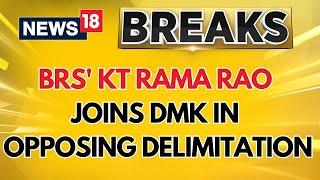 Delimitation Debate Heats Up | KT Rama Rao Meets DMK Delegation Amid Controversy | Lok Sabha Seats