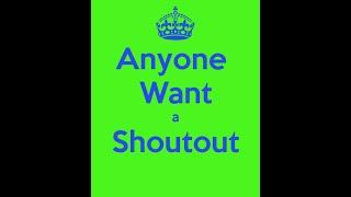 Do you want a shout out?