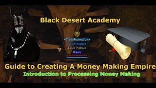 Black Desert Online| BDA  Beginners Guide To Making Money Processing