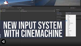 How to use the NEW Input System with Cinemachine in Unity