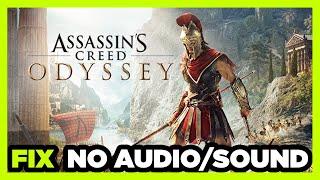 How to FIX Assassin’s Creed Odyssey No Audio/Sound Not Working