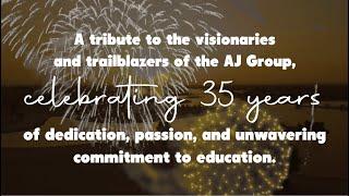 35 Years Tribute to the AJ Group of Schools | Excel International School Al Ain