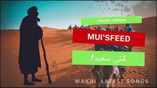 Muisfeed | Wakhi Story | Xikwor Xindaag | Wakhi Kahani | Wakhi Latest Songs