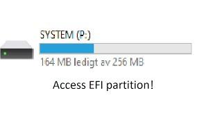 How to access the EFI partition of your drive. (Windows 11,10)