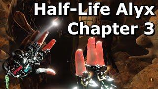 Half-Life Alyx Gameplay (No Commentary) Chapter 3