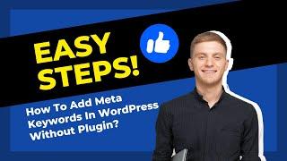 How To Add Meta Keywords in WordPress Website Without Plugins (Easy)