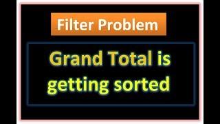 Grand total is getting sorted or coming in filter.