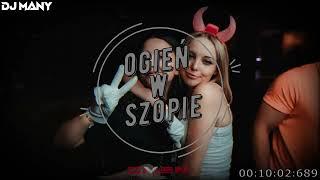 OGIEŃ W SZOPIE! VOL177.[POMPA/VIXA DO AUTA] 2024️@DJMANY_⬅️