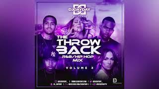 The Throwback Mix Vol 4 / Oldschool R&B Hip Hop Mix (By @DJDAYDAY_)