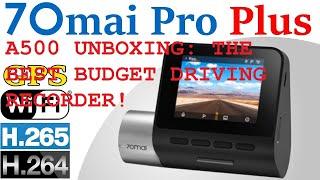 70Mai Pro Plus A500 unboxing & the best budget driving recorder!