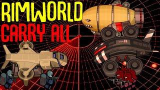 Revolutionize Late-Game Rimworld Transport with Carryalls - Rimworld Mod Showcase