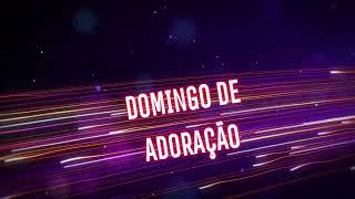 Vinheta Domingo De Adoração - Tv Web Jesus Cristo Para As Nações