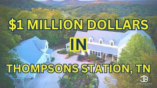 Million Dollar Homes in Thompsons Station, TN - What Do You Get?