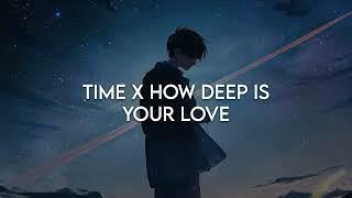 how deep is your love x time x glue // aaron hibell edit