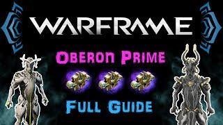[U20.7] Warframe - Oberon Prime Full Guide - Supporter & Nuker [1-3 Forma] | N00blShowtek