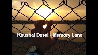 Kaushal Desai - Memory Lane (Official Music Video)