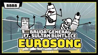 BRUDA - GENERAL FT. SULTAN BUHTLICE (OFFICIAL EUROSONG VIDEO)