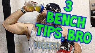 3 Bench Press Tips, Bro! - Untamed Strength