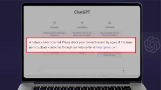 How to Fix ChatGPT Error a Network Error Occurred Please Check Connection & Try Again