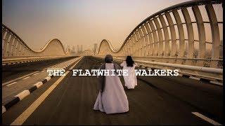 The Flatwhite Walkers - Dubai