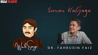 NGAJI FILSAFAT - SUNAN KALIJAGA ‼️Dr. Fahrudin Faiz ‼️