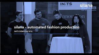 silana - automated fashion production @INiTS DEMODAY #16