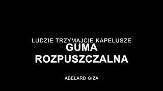 GUMA ROZPUSZCZALNA - Abelard Giza