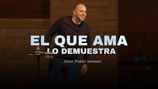 EL QUE AMA LO DEMUESTRA | Juan Pablo Lerman (Grabado en Houston Tx ) @NewLifeHouston