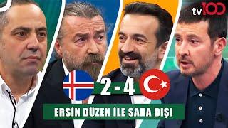 İzlanda 2-4 Türkiye - Ersin Düzen ile Saha Dışı - 14 Ekim 2024