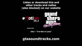 GTA: Vice City Stories - Emotion 98.3 | 10cc - "I'm Not in Love"