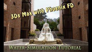 Water-simulation tutorial of fountain using 3ds max and Phoenix FD.