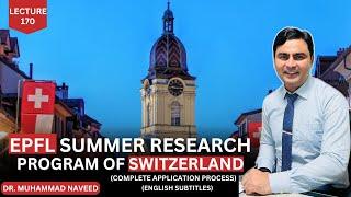 Switzerland summer research program EPFL | Complete guide | Lecture 170 | Dr. Muhammad Naveed