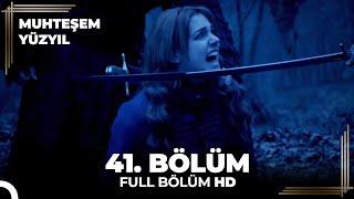 Muhteşem Yüzyıl - 41.Bölüm (HD)