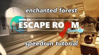 roblox escape room ; enchanted forest speedrun tutorial (w explanations)