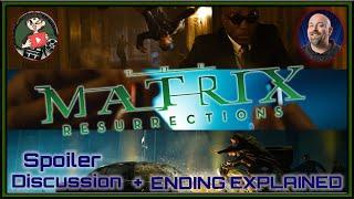 The Matrix Resurrections (Spoiler Discussion) Ft. Jacob Anders Reviews - Ending Explained