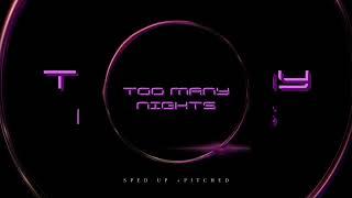 Too Many Nights - Metro Boomin | Future | Don Toliver (sped up + pitched)