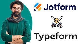 Typeform vs Jotform - Which One Is Better?