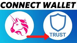 How to Connect Uniswap to Trust Wallet (Easy 2024)