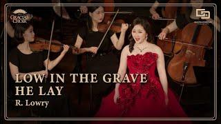 [Gracias Choir] R.Lowry : Low in the Grave He Lay / Sooyeon Lee, Eunsook park