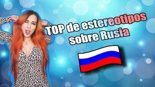 Top de estereotipos sobre Rusia y los rusos