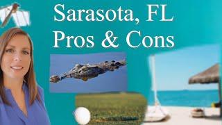 Pros & Cons of living in Sarasota, FL