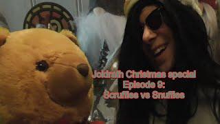 Joldrath Christmas special Episode 9: Scruffles vs Snuffles