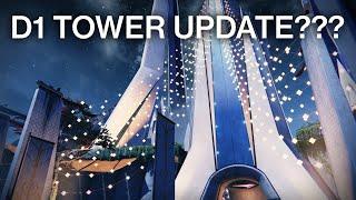 Explaining the Destiny 1 Tower Update