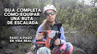 Guía completa como equipar una ruta es Escalada - paso a paso de todo lo que necesitas en roca